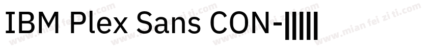 IBM Plex Sans CON字体转换